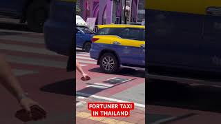 FORTUNER TAXI IN THAILAND