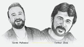 Harem Muhamad & Farhad Zirak - Aqllm Roye 2021