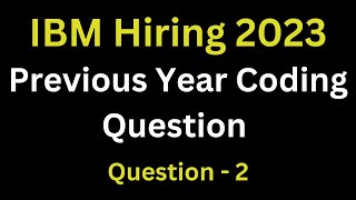 IBM Coding Questions For Software Engineering | Previous Year Coding Questions | Part - 2