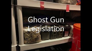 Ghost Gun Legislation