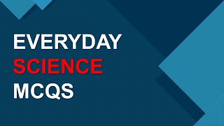 Most Repeated Everyday Science Mcqs || Everyday Science Mcqs | PPSC,NTS ,STUDY MENTOR