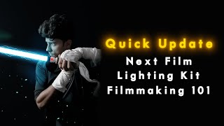 Quick Update : Next Projects, DIY Lighting Kit, Filmmaking Tutorials