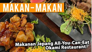 Makan Makanan Jepang SEPUASNYA | Okami Japanese Restaurant