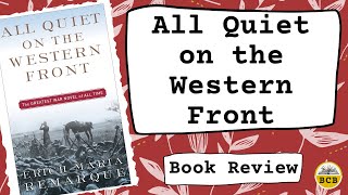 All Quiet on the Western Front Book Review - Includes Spoilers!