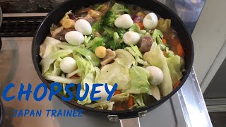 Chopsuey in Japan | Pinoy Food | Japan Trainee