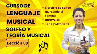 Curso de LENGUAJE MUSICAL, TEORIA Y SOLFEO - Leccion 8 - Solfeo, Intervalos, Tono y Semitono