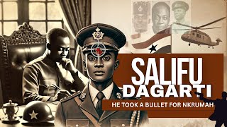 Kwame Nkrumah's Unsung Hero: How Salifu Dagarti Sacrifice His Life for  Kwame Nkrumah