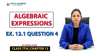 Algebraic Expressions Class 7th Maths NCERT - Ex. 12.1 Question 4