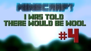 Minecraft: iwttwbw #4