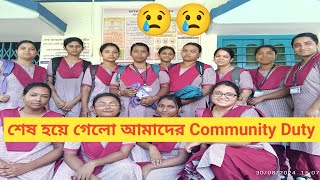 শেষ হয়ে গেলো আমাদের Community Duty😢😢#anm #gnm #medicalstudent #bscnursing