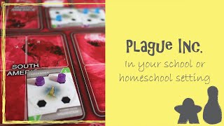 How to Use Plague Inc. the Board Game in Your School or Homeschool Setting