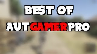 Best of AUT GAMER PRO | Part 1