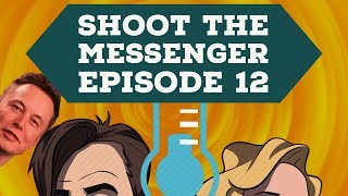 Shoot the messenger Episode 12 - Cold Troll