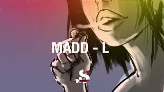 Madd - L  (Slowed & Reverb) BEST VERSION