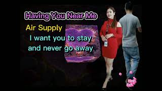 Air Supply - Having You Near Me (Lyrics)