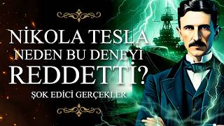 Tesla'nın Reddettiği Deneyin Şok Edici Gerçekleri