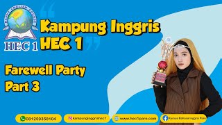 FAREWELL PARTY TALA Part 3 | Kampung Inggris HEC 1