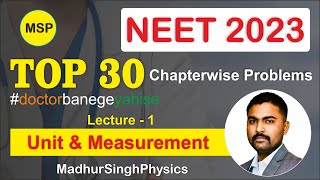 Top 30 Questions You Need to Ace NEET2023! | Unit and Measurement  #MadhurSinghPhysics