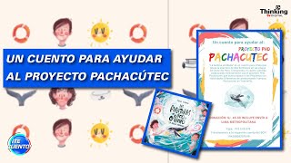 Un CUENTO para AYUDAR al PROYECTO PACHACÚTEC / Lo ÚLTIMO en el MUNDO, DEPORTES y MÁS | ¡Te Cuento!