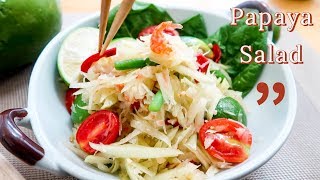 Craving Papaya Salad... that Som Tam!