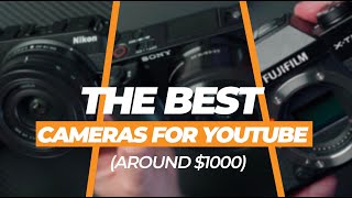 The BEST Cameras for YouTube Around $1000 🤑