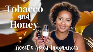 Tobacco & Honey Fragrances | Sweet & Spicy