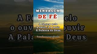 A FÉ VEM PELO O OUVIR A PALAVRA DE DEUS #Deus #fé #biblia #jesus #shorts