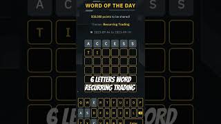 6 Letters Word of The Day Recurring Trading Binance #answer #wotd #binance #wodl #bitcoin #shorts