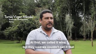 Tomás Virgen Méndez: Challenges Faced by Small-scale Mezcal Producers