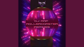 Rollacoaster (DJ Rap Remix)