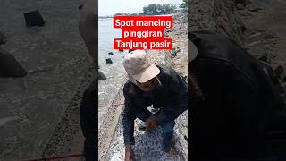 spot mancing pinggiran tanjung kait #shorts #spotmancing #mancingpinggiranlaut #fypmancing