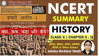 NCERT Crux | History Class 6, Chapter - 9 to 10 | By - Anisha Shekhar Singh | Bihar Naman GS