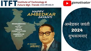 ITFT Celebrates Dr. Ambedkar Jayanti