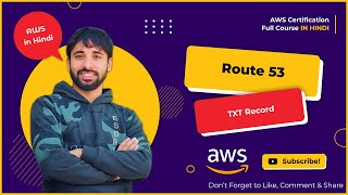 AWS Tutorials - 114 -  Route53 - TXT Record in Action - AWS  (in Hindi)