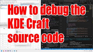 How to debug the source code of KDE Craft - July 2024 - 94831523