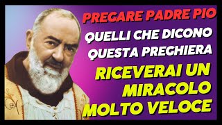 Miracolo URGENTE! Preghiera a Padre Pio per i CASI DISPERATI E PERDUTI