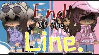 End of the LINE 🎶 || Gacha Club Music Video || GCMV || TW: ⚠️Toxic Friendship⚠️