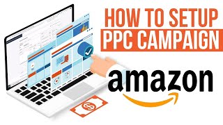 How to setup PPC campaign | Amazon Pay Per Click | Part 1