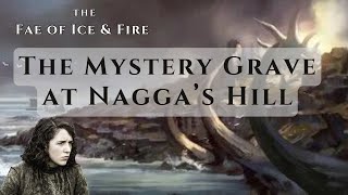 Nagga’s Ribs SOLVED (Maybe): An Iron Islands/Fae of Ice & Fire theory