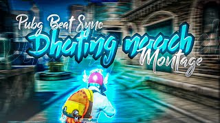 Dhating Naach || Fastest PUBG Beat Sync Montage || Made On Android