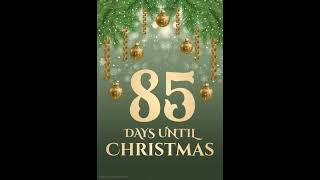 85 days until Christmas on December 25, 2024