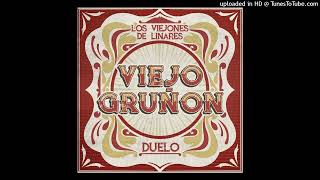 Los Viejones De Linares Ft Duelo - Viejo Gruñón