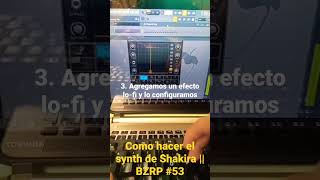 Como hacer el synth de #Shakira || #BZRP #53