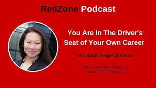 #172 You're In The Driver's Seat of Your Own Career | Sarah Angel-Johnson, CIO of Save The Children