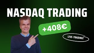 408€ GEWINN im  Live Trading! | Nasdaq Scalping vom Profi! [ Deutsch / German]