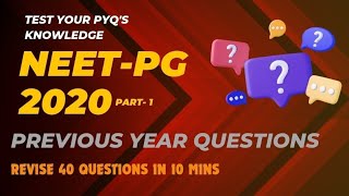 NEET PG 2020 PREVIOUS YEAR QUESTIONS PART 1 #pyq #previousyearquestions #neetpg