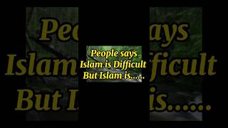 people says Islam is Difficult but Islam#youtubeshorts #limelight #ytshorts #allah #islamicstatus