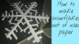 How to make snowflakes out of used Paper | YhanRech Vlog