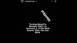 STRAIGHT DROPP says he will turn himself in on Monday