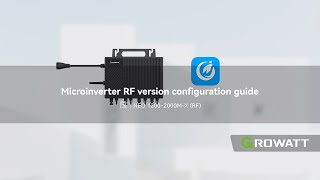 Configuration Guide: The Growatt NEO Microinverter (RF Version)